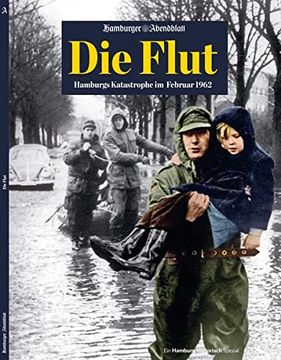 portada Die Flut: Hamburgs Katastrophe im Februar 1962 (in German)