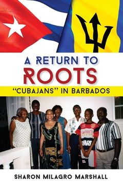 portada A Return to Roots: Cubajans in Barbados (in English)