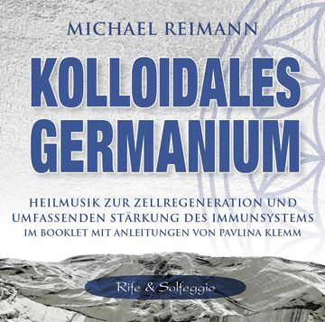 portada Kolloidales Germanium [Rife & Solfeggio], Audio-Cd (en Alemán)