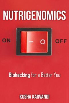 portada Nutrigenomics: Biohacking for a Better You (en Inglés)