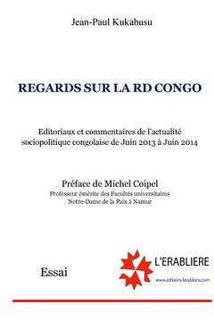 portada Regards sur la RD Congo: Editoriaux et Commentaires de l'actualité sociopolitique congolaise de Juin 2013 à Juin 2014 (en Francés)