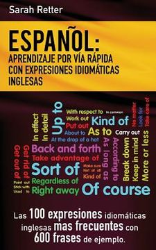 portada Espanol: Aprendizaje por Via Rapida de Expresiones Idiomaticas Inglesas: Las 100 expresiones idiomáticas inglesas más frecuente