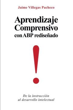portada Aprendizaje Comprensivo con abp Redisenado: De la Instruccion al Desarrollo Intelectual (in Spanish)