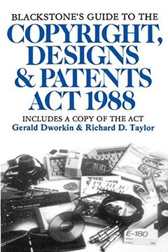 portada Blackstone's Guide to the Copyright, Designs & Patents act 1988 (Blackstone's Guide Series) (en Inglés)