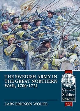 portada The Swedish Army of the Great Northern War, 1700-1721 (Century of the Soldier) (in English)