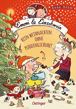 portada Emmi und Einschwein 4: Kein Weihnachten Ohne Puddingschuhe! (en Alemán)