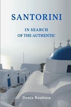 portada Santorini. In Search of the Authentic (Travel to Culture and Landscape) (in English)
