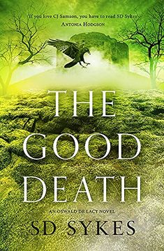portada The Good Death (The Oswald de Lacy Medieval Murders) (in English)