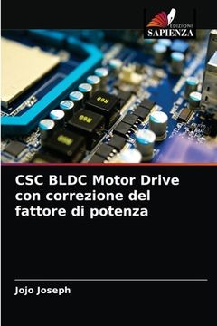 portada CSC BLDC Motor Drive con correzione del fattore di potenza (en Italiano)