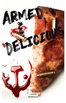 portada Armed & Delicious (en Inglés)