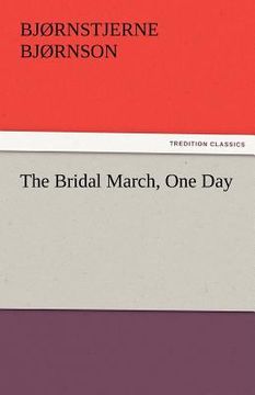 portada the bridal march, one day (en Inglés)