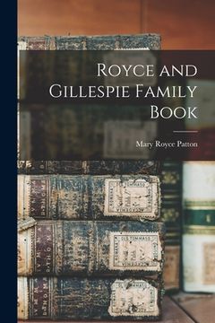 portada Royce and Gillespie Family Book (en Inglés)