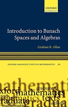 portada Introduction to Banach Spaces and Algebras (Oxford Graduate Texts in Mathematics) (en Inglés)