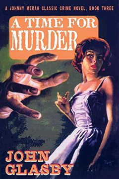 portada A Time for Murder: A Johnny Merak Classic Crime Novel, Book Three (in English)