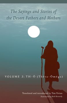 portada The Sayings and Stories of the Desert Fathers and Mothers: Volume 2: Th–O (Theta–Oméga) (Volume 292) (Cistercian Studies Series) (en Inglés)