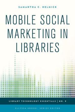 portada Mobile Social Marketing in Libraries (in English)