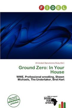ground zero: in your house