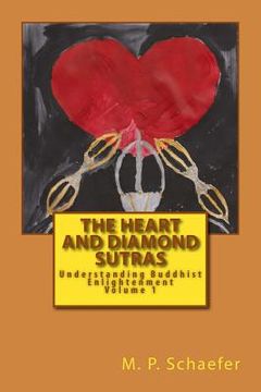 portada The Heart and Diamond Sutras: Understanding Buddhist Enlightenment Volume 1 (en Inglés)