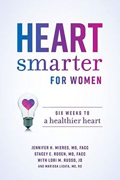 portada Heart Smarter for Women: Six Weeks to a Healthier Heart (en Inglés)