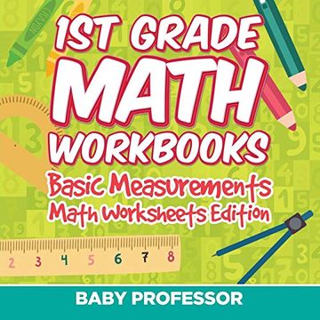portada 1st Grade Math Workbooks: Basic Measurements | Math Worksheets Edition (en Inglés)