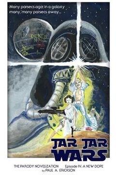 portada Jar Jar Wars, Episode IV: A New Dope: The Novelization Parody (en Inglés)