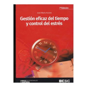 portada Gestión Eficaz del Tiempo y Control del Estrés (Libros Profesionales) (in Spanish)