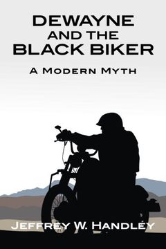 portada Dewayne and the Black Biker: A Modern Myth