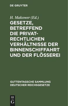 portada Gesetze, Betreffend die Privatrechtlichen Verhältnisse der Binnenschiffahrt und der Flößerei (in German)