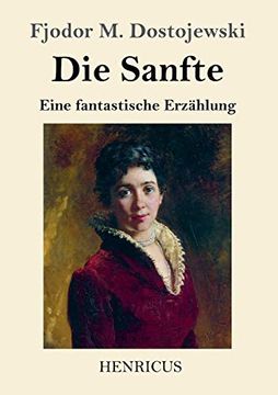portada Die Sanfte: Eine Fantastische Erzählung (en Alemán)