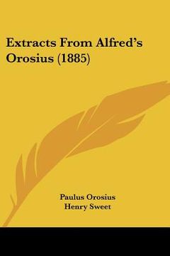 portada extracts from alfred's orosius (1885)