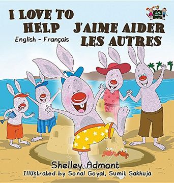 portada I Love to Help J'aime aider les autres: English French Bilingual Edition (English French Bilingual Collection)