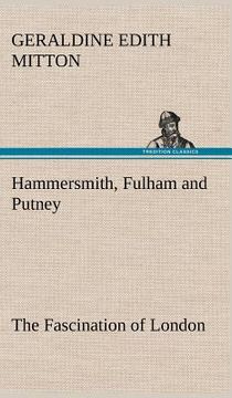 portada hammersmith, fulham and putney the fascination of london (in English)
