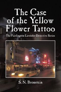 portada The Case of the Yellow Flower Tattoo: The Fairlington Lavender Detective Series (en Inglés)