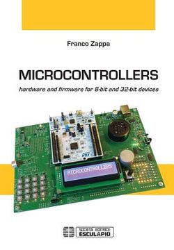 portada Microcontrollers: Hardware and Firmware for 8-bit and 32-bit devices (en Inglés)