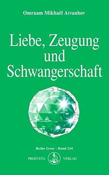 portada Liebe, Zeugung und Schwangerschaft: Die Geistige Galvanoplastik und die Zukunft der Menschheit (en Alemán)