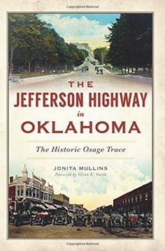 portada The Jefferson Highway in Oklahoma: The Historic Osage Trace (American Heritage) (en Inglés)