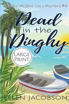 portada Dead in the Dinghy: Large Print Edition (en Inglés)