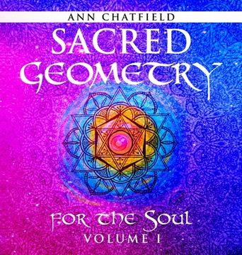 portada Sacred Geometry for the Soul: Volume I (in English)