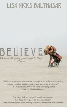portada Believe!: A Woman's Odyssey, from Tragic to Magic (en Inglés)
