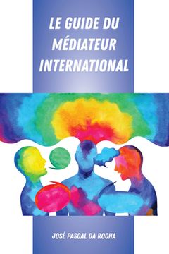 portada Le Guide Du Médiateur International (in French)