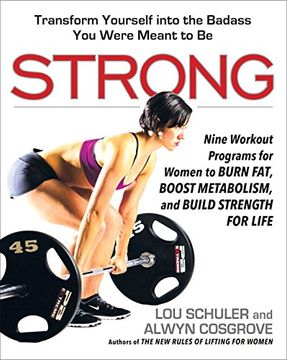 portada Strong: Nine Workout Programs for Women to Burn Fat, Boost Metabolism, and Build Strength for Life 