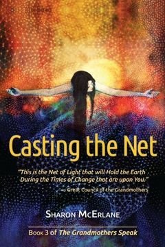 portada Casting the Net (The Grandmothers Speak) (Volume 3) (en Inglés)