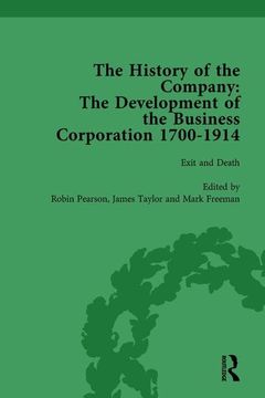 portada The History of the Company, Part II Vol 8: Development of the Business Corporation, 1700-1914