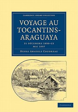 portada Voyage au Tocantins-Araguaya Paperback (Cambridge Library Collection - Linguistics) (en Francés)