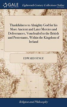 portada Thankfulness to Almighty god for his More Ancient and Later Mercies and Deliverances, Vouchsafed to the British and Protestants, Within the Kingdom of. In a Sermon Before the House of Commons, 1711 