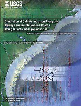 portada Simulation of Salinity Intrusion Along the Georgia and South Carolina Coasts Using Climate-Change Scenarios (en Inglés)