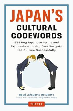 portada Japan's Cultural Codewords: 233 key Japanese Terms and Expressions to Help you Navigate the Culture Successfully (en Inglés)