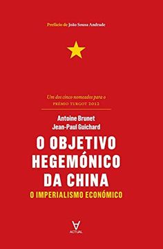 O Objetivo Hegemónico da China o Imperialismo Económico (en Portugués)