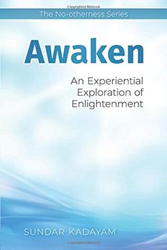 portada Awaken: An Experiential Exploration of Enlightenment (The No-Otherness Series) (en Inglés)