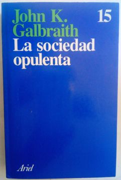 portada La Sociedad Opulenta (3ª Ed. )